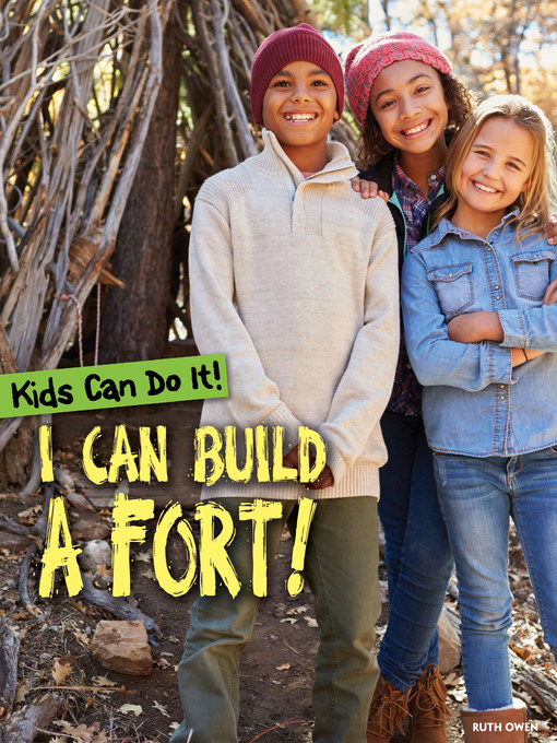 Title details for I Can Build a Fort! by Ruth Owen - Available